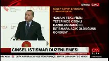 Erdoğan'dan cinsel istismar düzenlemesi açıklaması: Geniş mutabakatla yeniden Meclis'e gelecek