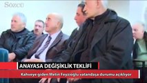 Metin Feyzioğlu vatandaşa açıkladı: Anayasa değişiklik teklifi referandumdan geçerse ne olur?