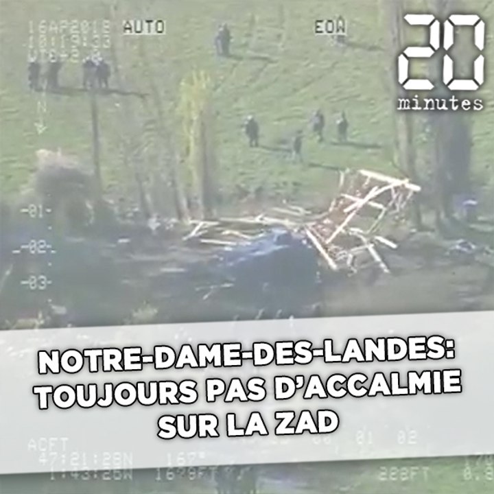 NotreDamedesLandes Toujours pas d'accalmie sur la ZAD Vidéo
