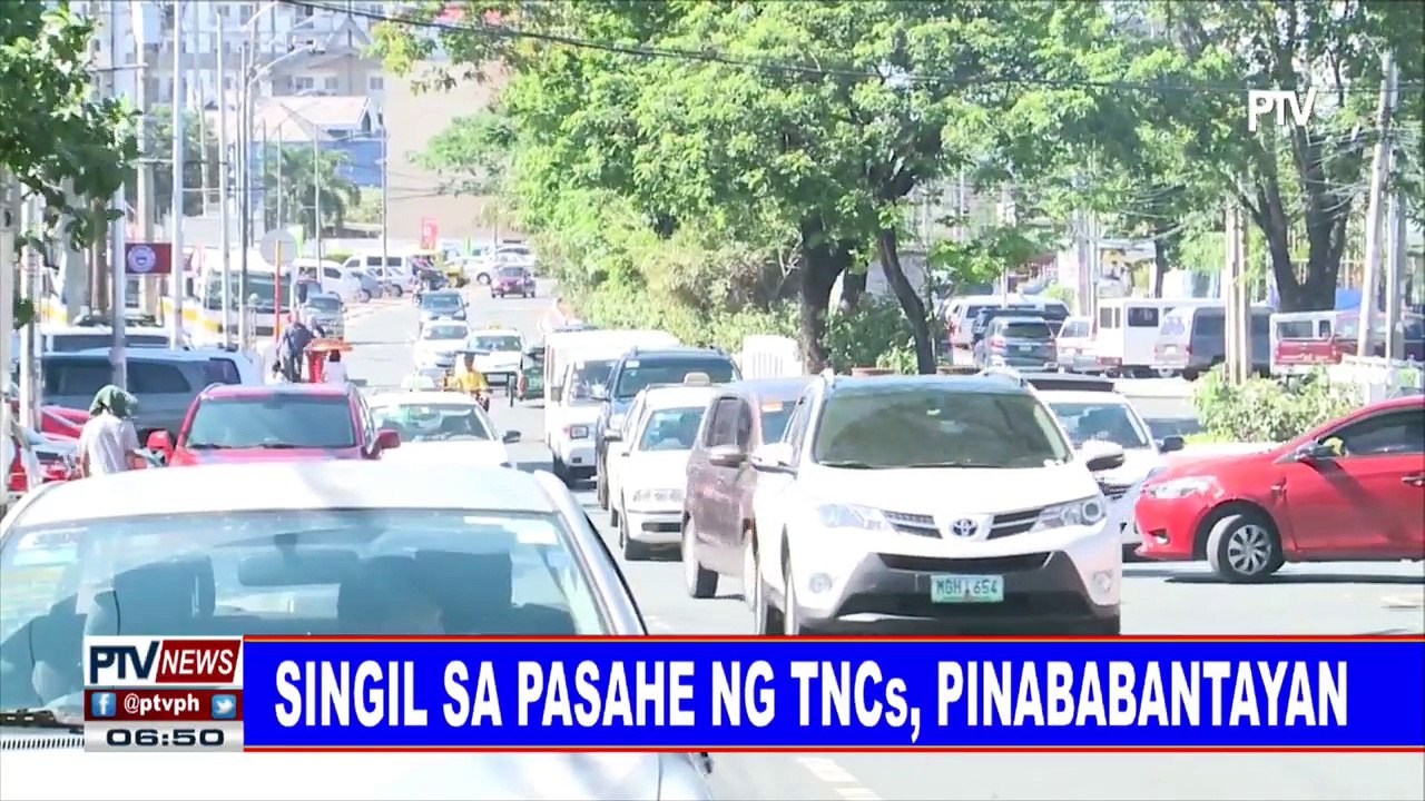 #PTVNEWS: Singil sa pasahe ng TNCs, pinababantayan