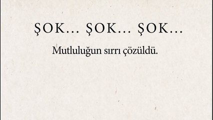"___ ile ___ yapınca ve ___olunca insanlar mutlu bir hayat sürebilecek"