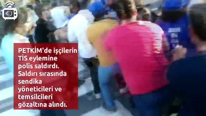 PETKİM&#39;de sendika yöneticileri ters kelepçeyle gözaltına alındı