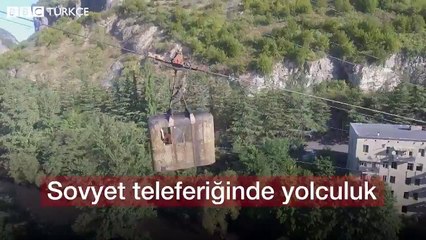 Gürcistan&#39;da Sovyet teleferiğiyle yolculuk