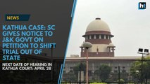 SC issues notice to J&K govt. on petition to move trial out of the state