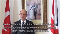 Birleşik Krallık'ın yeni Türkiye Büyükelçisi ilk mesajını yayınladı, selefinden Türkçesine övgü geldi
