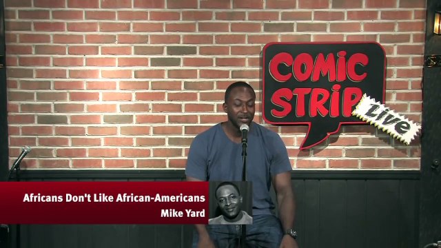 Africans Don t Like African-Americans - Mike Yard (1)