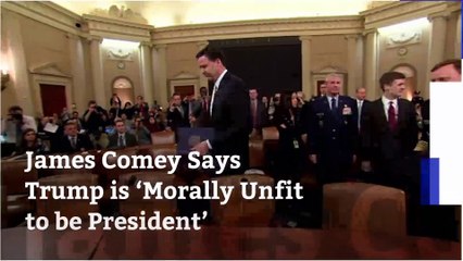 James Comey Says Trump Is ‘Morally Unfit to be President’