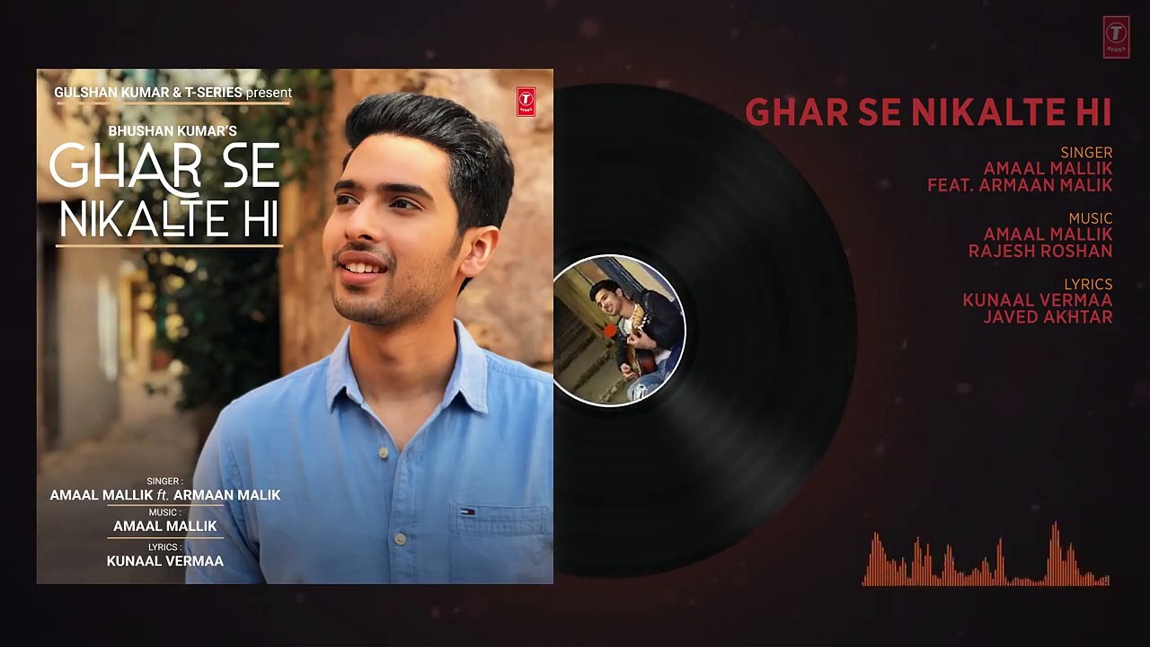 Ghar Se Nikalte Hi Song - Amaal Mallik Feat. Armaan Malik - Bhushan Kumar - Angel