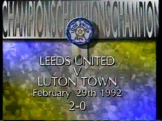 Leeds United - Luton Town 29-02-1992 Division One
