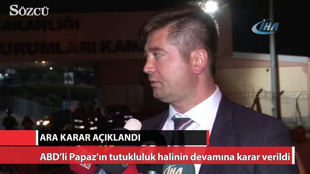 ABD’li Papaz’ın tutukluluk halinin devamına karar verildi