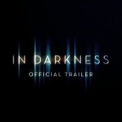 In Darkness Trailer 1 - Natalie Dormer Movie