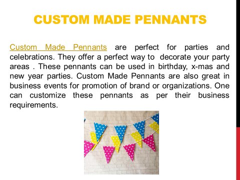 Custom Made Pennants for Advertisement and Decoration