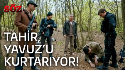 Söz | 42.Bölüm - Tahir Yavuz'u Kurtarıyor!