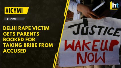 #ICYMI: Delhi girl gets parents booked for accepting bribe from accused