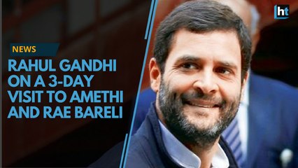 Rahul Gandhi to meet locals and farmers on 3-day visit to Amethi and Rae Bareli