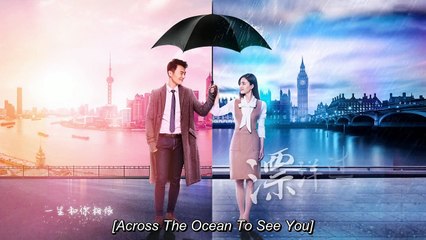 漂洋過海來看你 第11集 Across the Ocean to See You Ep 11 Eng Sub