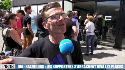 Le 18:18 - OM-Salzbourg : les supporters s'arrachent déjà les places