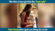 Mặc đầm xẻ bạo ngồi đánh đàn, Phạm Hương khiến người xem ngẩn ngơ ngắm mãi