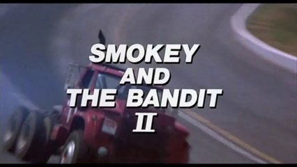 Up All Night Review #7: Smokey and the Bandit II