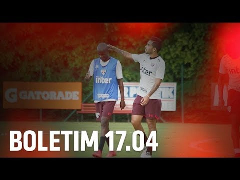 BOLETIM DE TREINO: 17.04 | SPFCTV