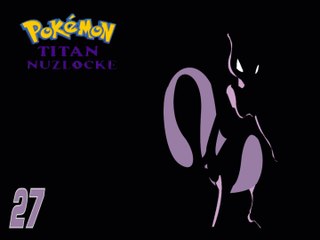 Pokemon Titan Nuzlocke #27 El Nuevo Reto de Drake