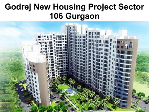 Godrej New Housing Project Sector 106 Gurgaon