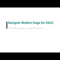 Designer Modern Rugs for SALE for friends and family