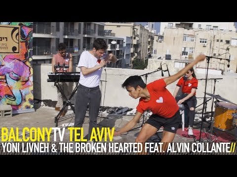 YONI LIVNEH & THE BROKEN HEARTED FT. ALVIN COLLANTES - DANCE WITHOUT MOVES לרקוד בלי לזוז