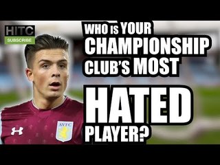 MOST HATED PLAYERS: Every Championship Club