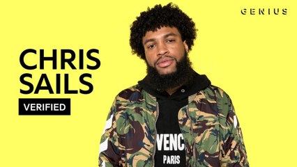 Chris Sails Breaks Down "Me And You"