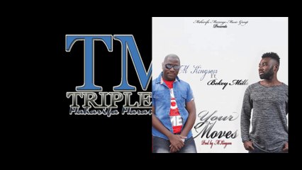 Your Moves ( ft Bekey Mills ) - M Kingson