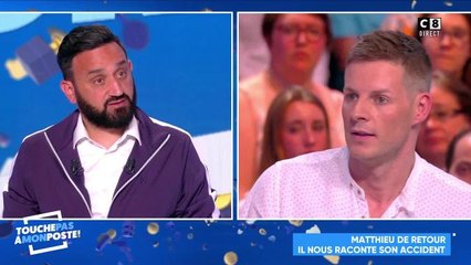 Matthieu Delormeau revient sur son accident et explique pourquoi il a appelé Cyril Hanouna