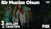 Bir Mucize Olsun 3. Bölüm 2. Tanıtımı