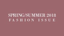Behind the Scenes: Spring/Summer 2018 Fashion Issue Cover Shoot