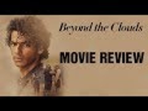 Beyond The Clouds Movie Review By Bharathi Pradhan | Ishaan Khatter, Malavika Mohanan
