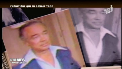 Reportage - Crimes En Haute Societe - L'Heritiere Qui En Savait Trop