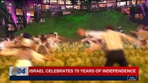 i24NEWS DESK | Israel celebrates 70 years of independence | Thursday, April 19th 2018