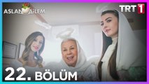 Aslan Ailem 22.Bölüm