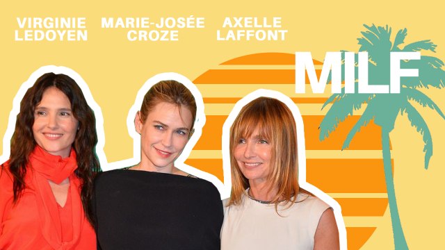 MILF - Axelle Laffont, Virginie Ledoyen et Marie-Josée Croze dans l'Interview Séduction