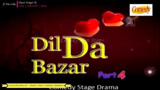 Dil Da Bazar 4 | Full Punjabi Stage Drama | Non Stop Comedy