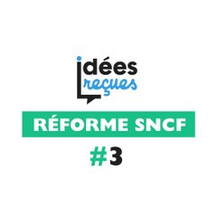Réforme du système ferroviaire : va-t-elle se faire au détriment du service public ?