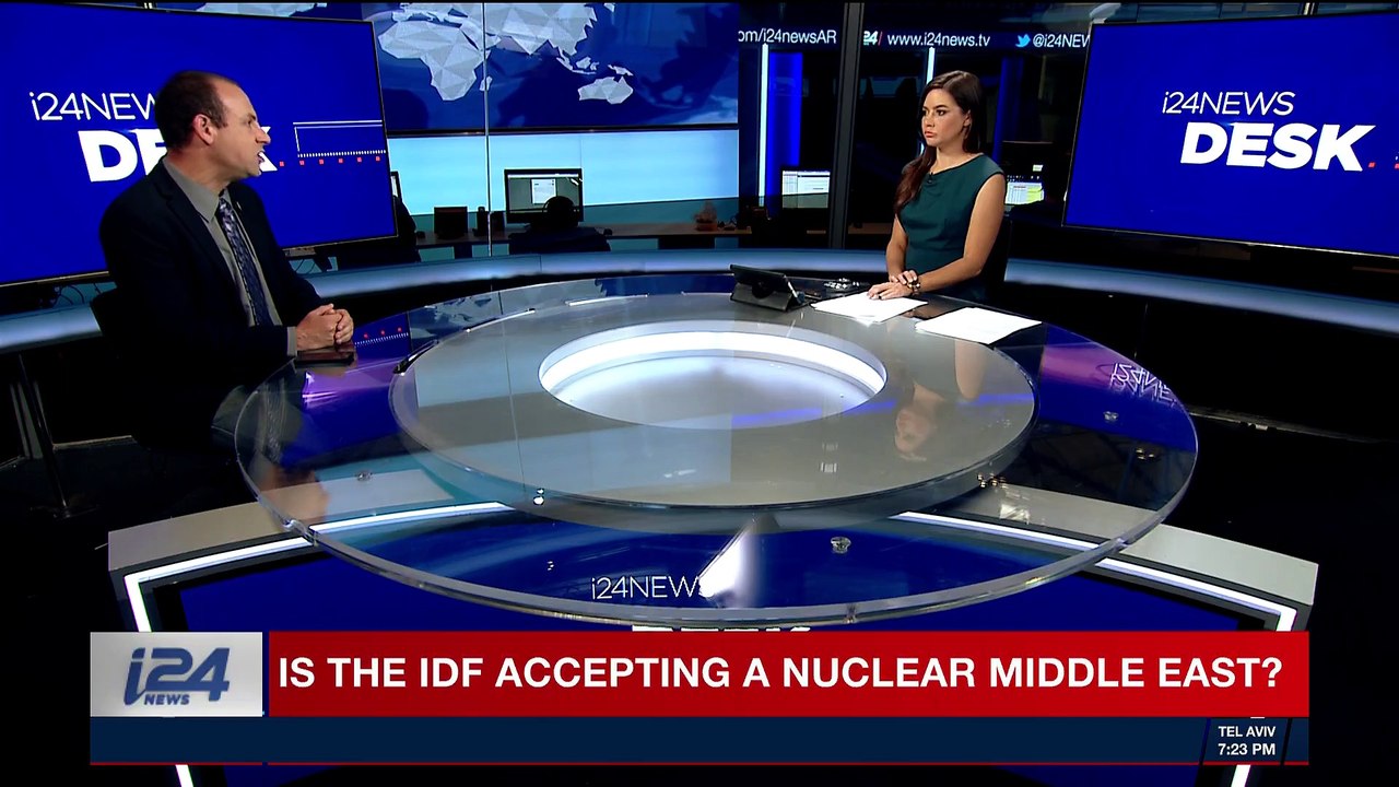 i24NEWS DESK | Is the IDF accepting a nuclear Middle East?  | Thursday, April 19th 2018