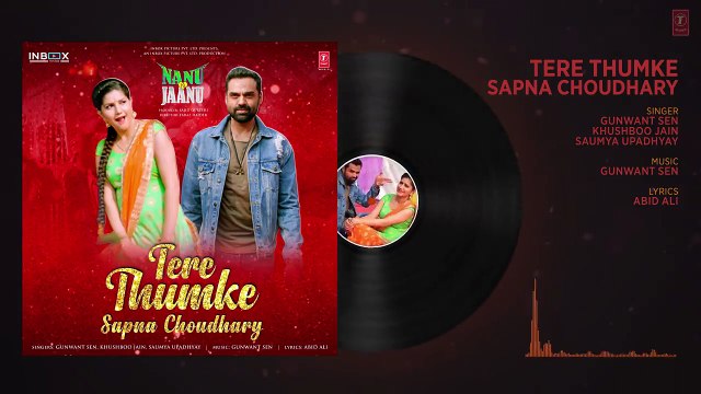 Tere Thumke Sapna Choudhary Full Audio Song Nanu Ki Jaanu Abhay Deol Sapna Choudhary