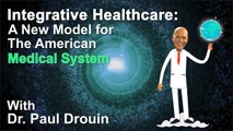 Integrative Healthcare - A New Model for the American Medical System