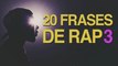 20 Frases de Rap de los raperos más exitosos 3 