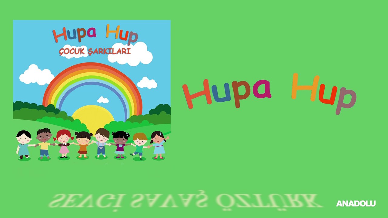 Sevgi & Savaş Öztürk - Hupahup - Çocuk Şarkıları