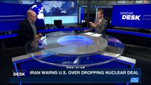 i24NEWS DESK | Iran warns U.S. over dropping nuclear deal | Friday, April 20th 2018