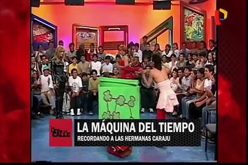 La máquina del tiempo: recordando a ‘Las Hermanas Caraju’