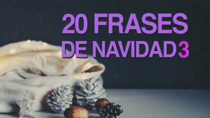 20 Frases de Navidad para compartir con tus seres queridos 3 
