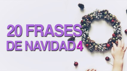 20 Frases de Navidad para compartir con tus seres queridos 4 